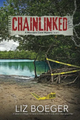 ChainLinked (Moccasin Cove Mysteries) Paperback  August 15, 2021